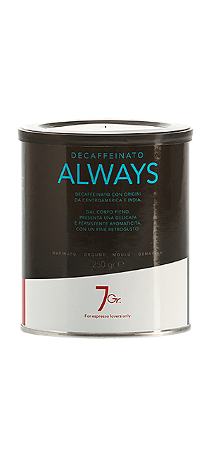 7Gr. Always Decaffeinato gemahlen 250g Dose 7Gr. Always Decaffeinato gemahlen 250g Dose