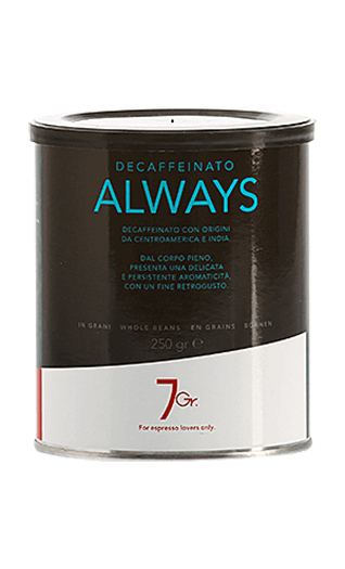 7Gr. Caffe Always Decaffeinato Bohnen 250g Dose 7Gr. Caffe Always Decaffeinato Bohnen 250g Dose
